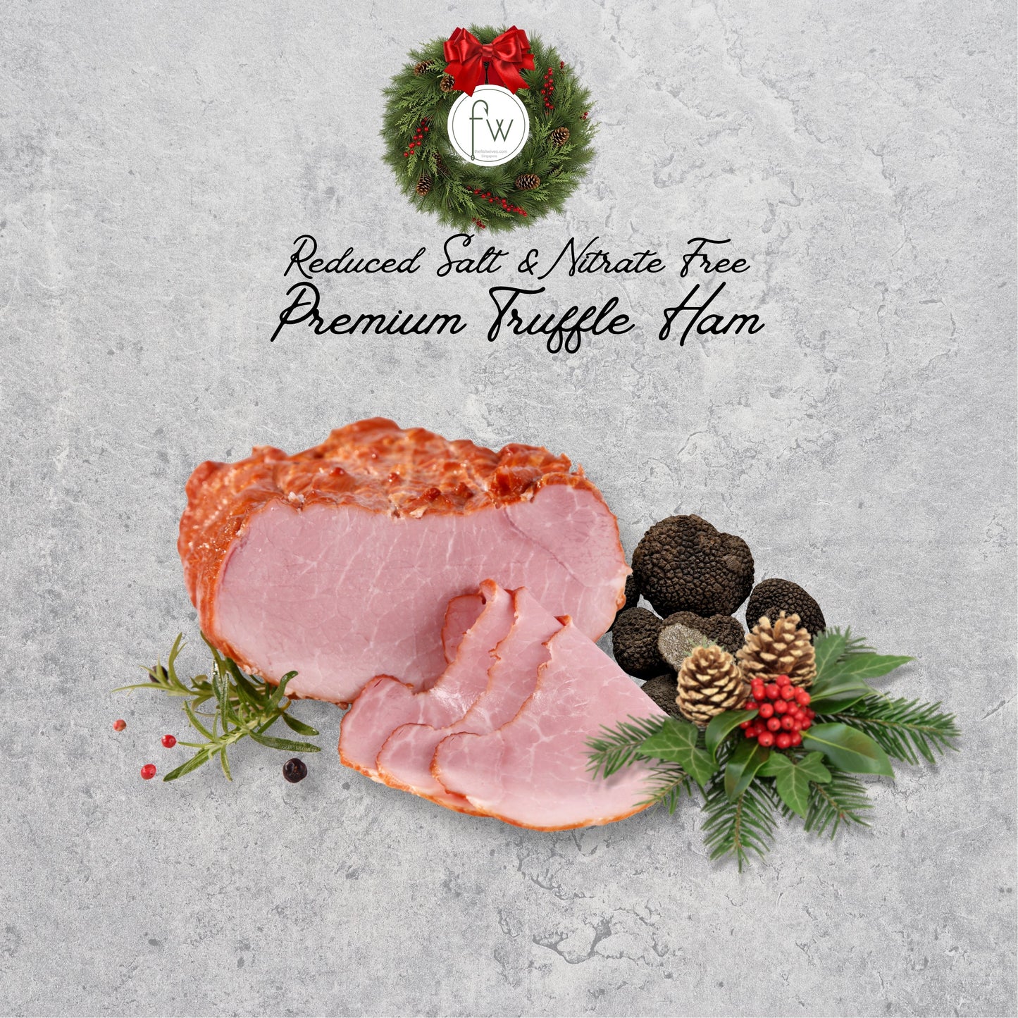 Reduced Sodium Nitrate Free Premium Truffle Ham (800g)