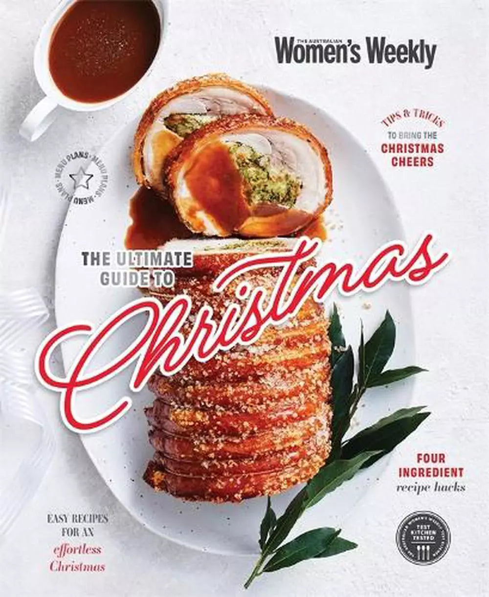 Australian Womens Weekly - ULTIMATE GUIDE TO CHRISTMAS