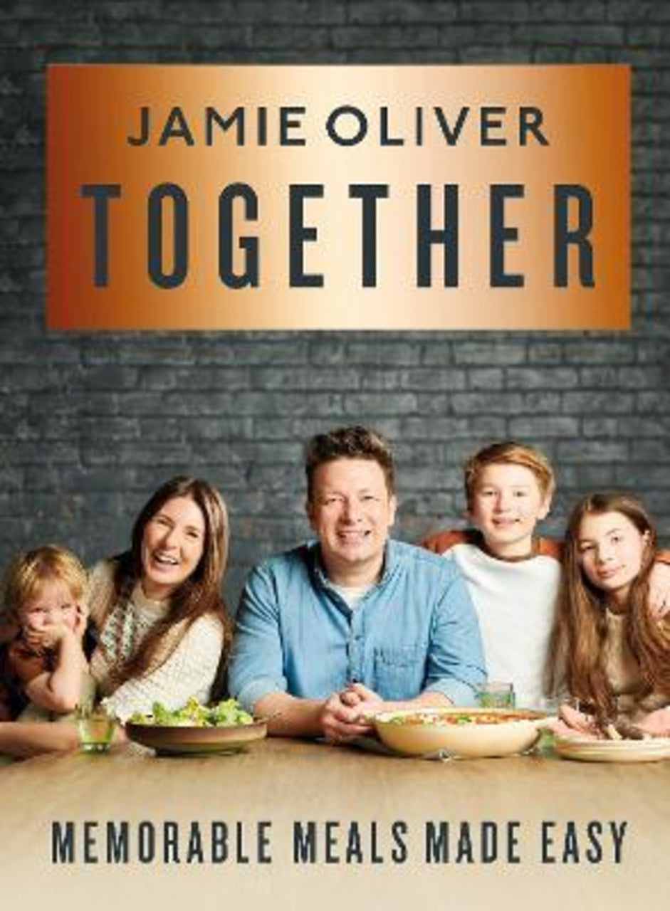 Together: Memorable Meals, Made Easy - Jamie Oliver